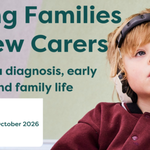 Lifely event: “Young Families to New Carers: Juggling a diagnosis, early support and family life.” Wednesday 28 October 2026 at The Goods Shed, Ballarat. Features a young child wearing over-ear headphones.