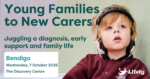 Lifely event: “Young Families to New Carers: Juggling a diagnosis, early support and family life.” Wednesday 7 October 2026 at The Discovery Centre, Bendigo. Features a young child wearing over-ear headphones.