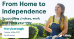 Young woman using a wheelchair enjoying a garden. Promotion for Lifely’s free From Home to Independence carer information events.