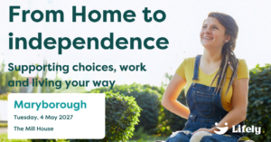 Young woman using a wheelchair enjoying a garden. Promotion for Lifely’s free From Home to Independence carer information events.